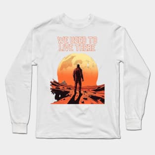 we used to live there 2.0 Long Sleeve T-Shirt